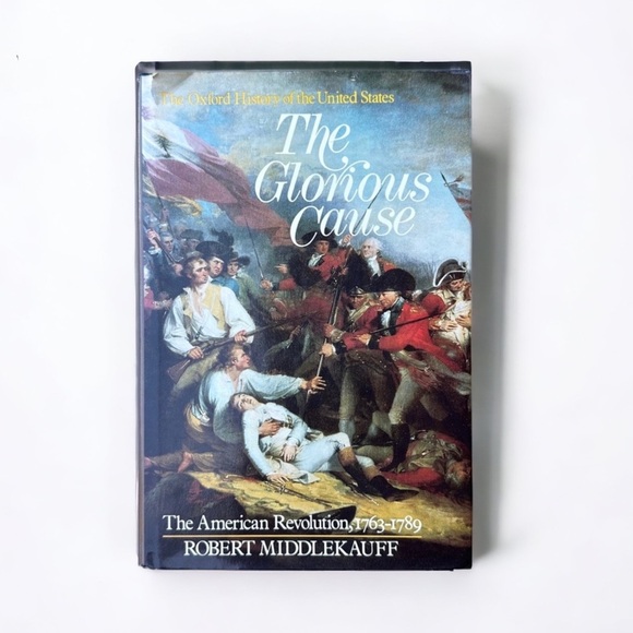The Glorious Cause The American Revolution Hardback Book - Picture 3 of 16